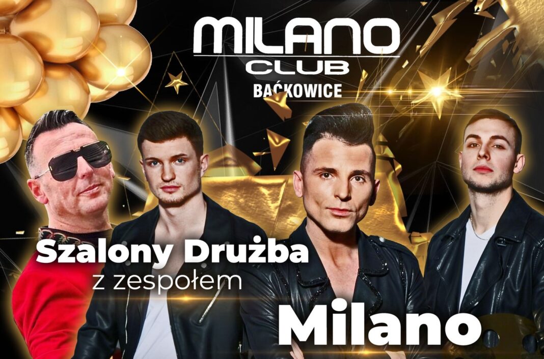 To będzie mega impreza! 30 lat klubu Milano Baćkowice z Szalonym Drużbą i zespołem MILANO