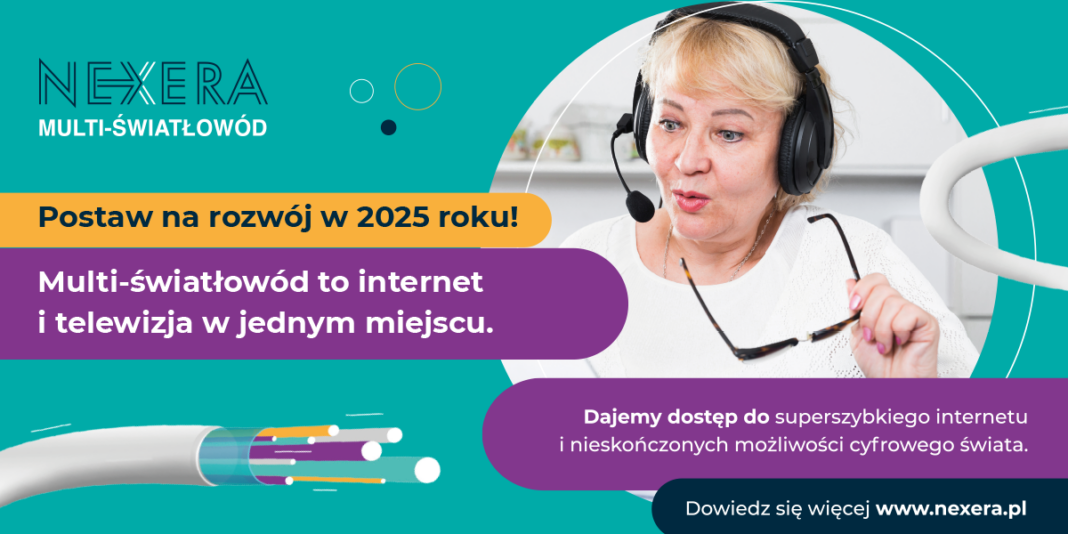 Postaw na rozwój w 2025 roku – multi-światłowód NEXERY otwiera nowe możliwości!